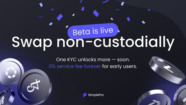 SimplePro.io Invites Users to Join Beta of Non-Custodial Crypto Swap Platform Emphasizing Easy One-Time KYC for Access to Liquidity Sources